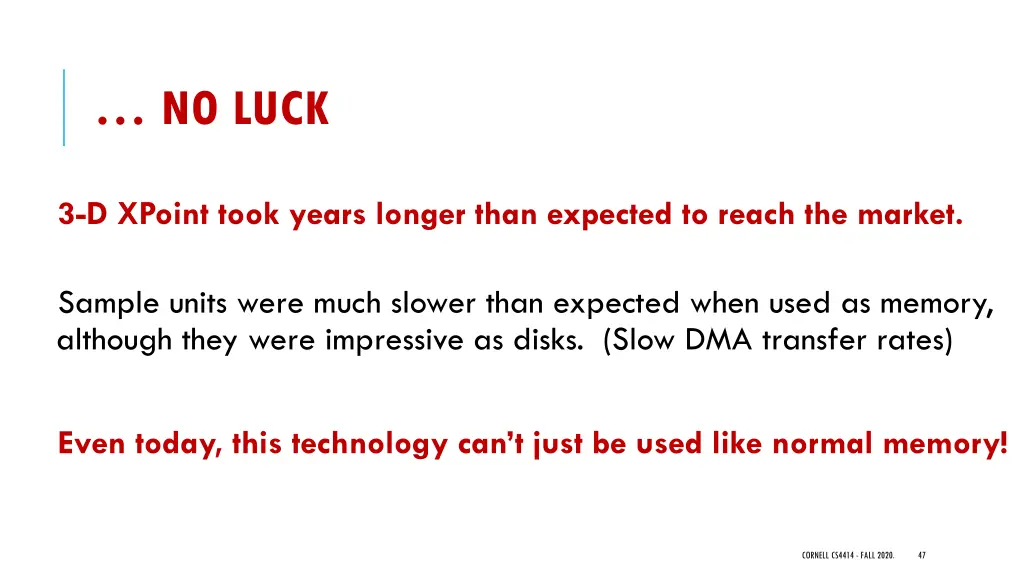 no luck