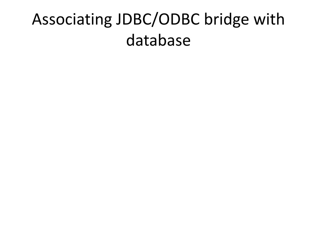 associating jdbc odbc bridge with database