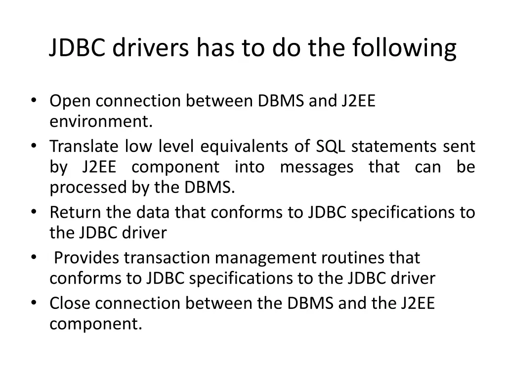 jdbc drivers has to do the following