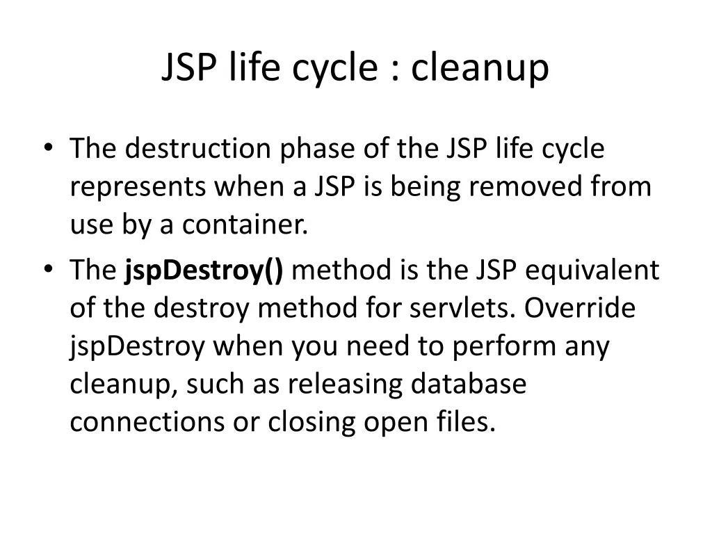 jsp life cycle cleanup