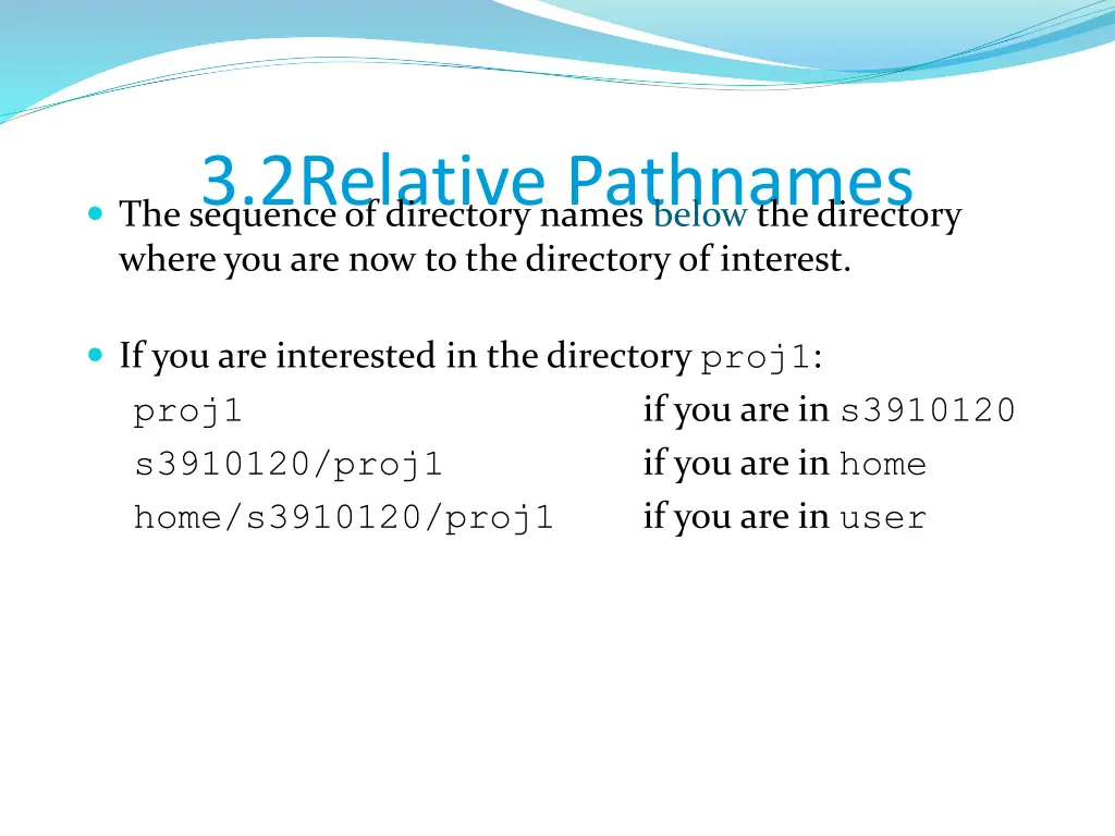 3 2relative pathnames the sequence of directory