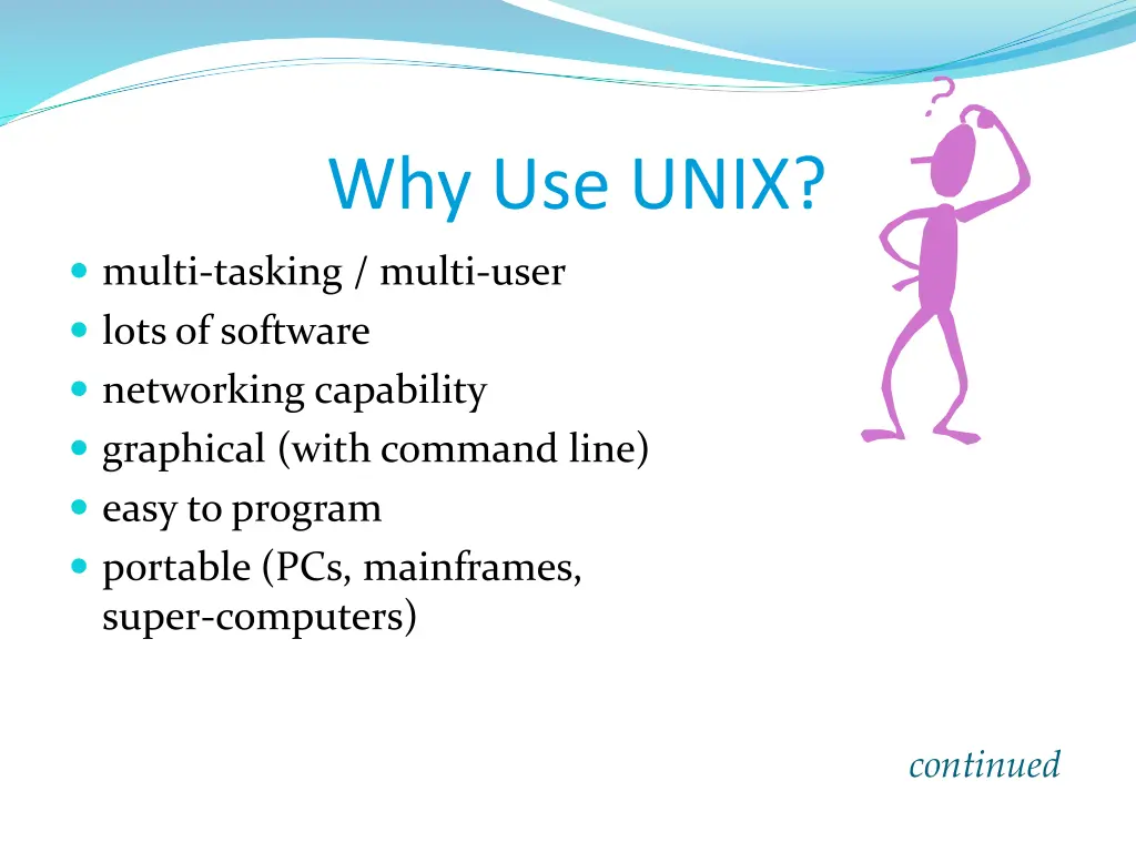why use unix