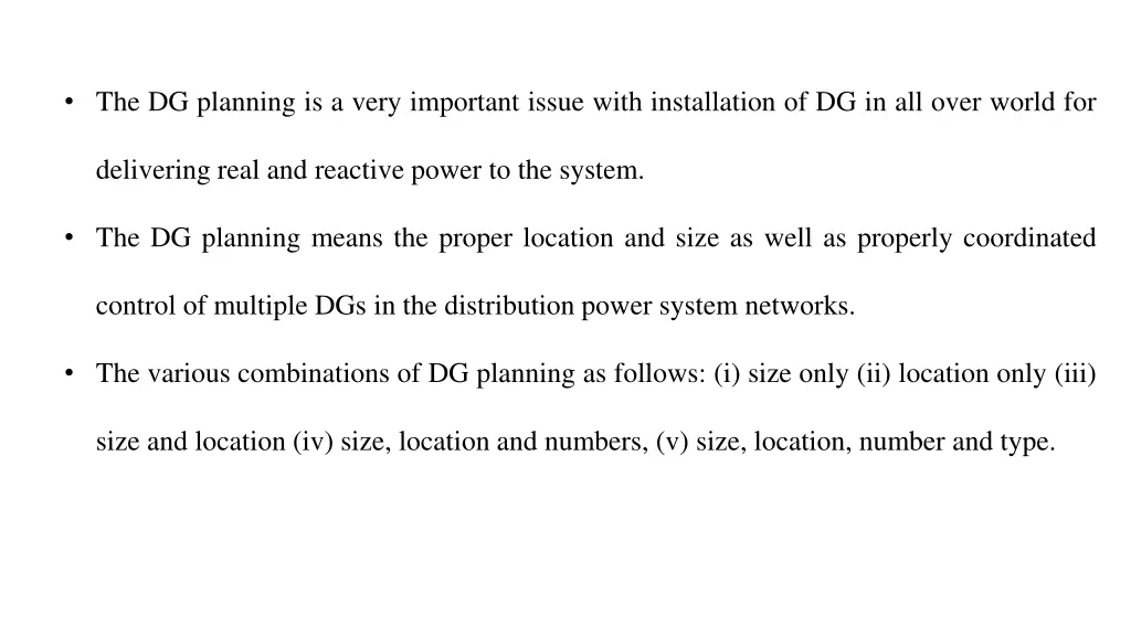 the dg planning is a very important issue with