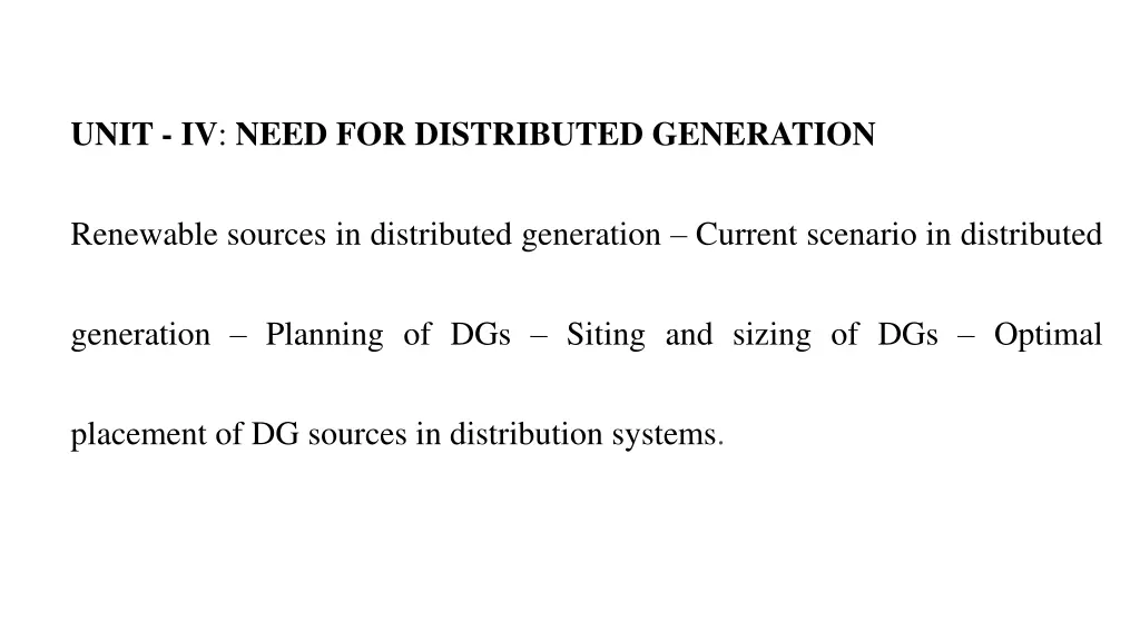 unit iv need for distributed generation