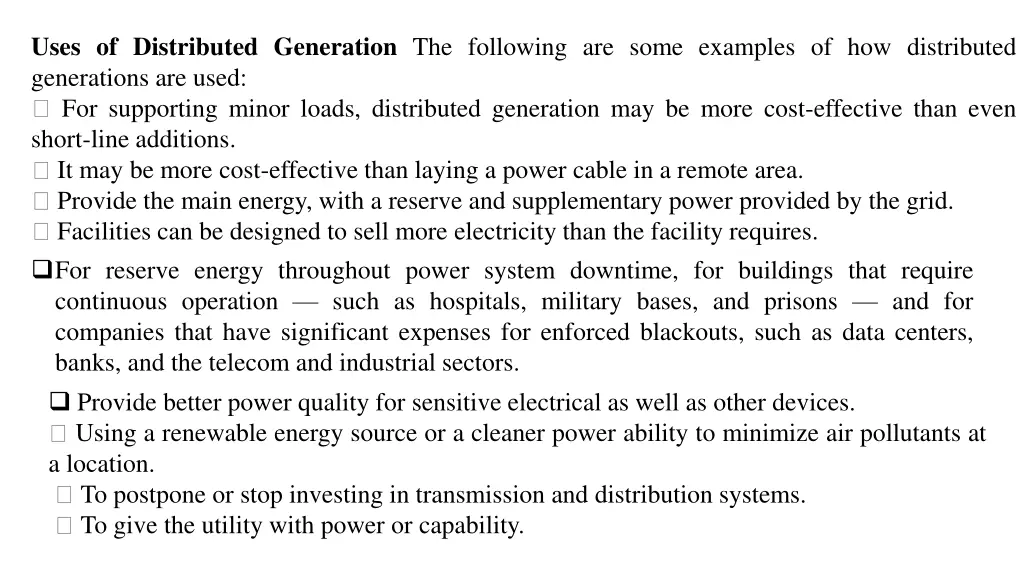 uses of distributed generation the following