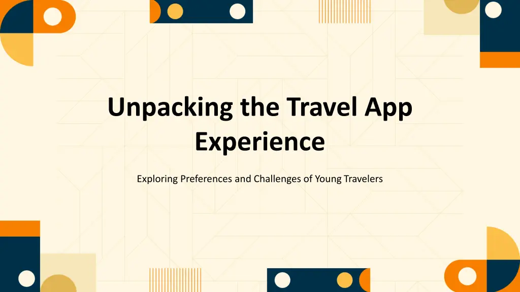 unpacking the travel app experience