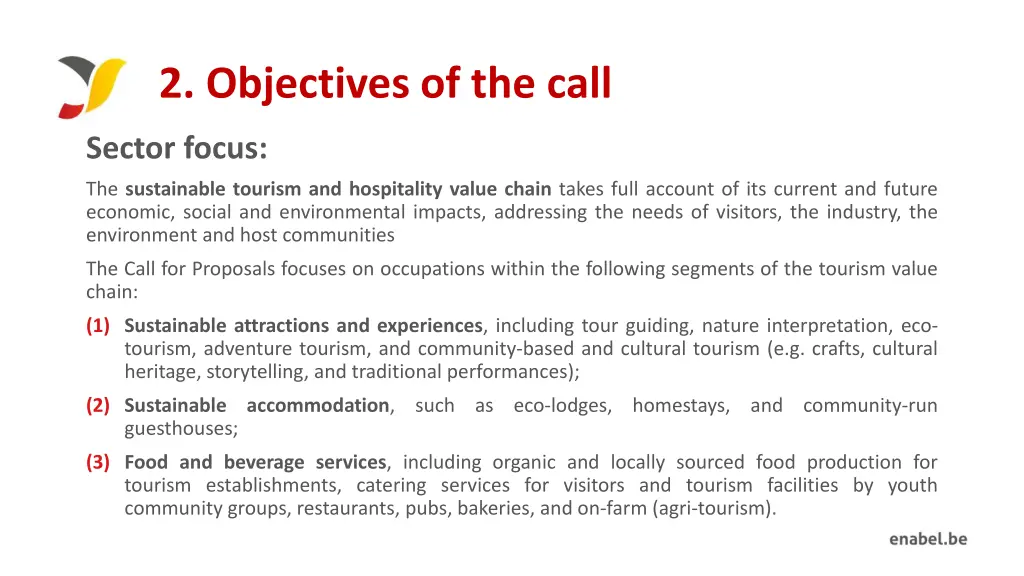 2 objectives of the call 2