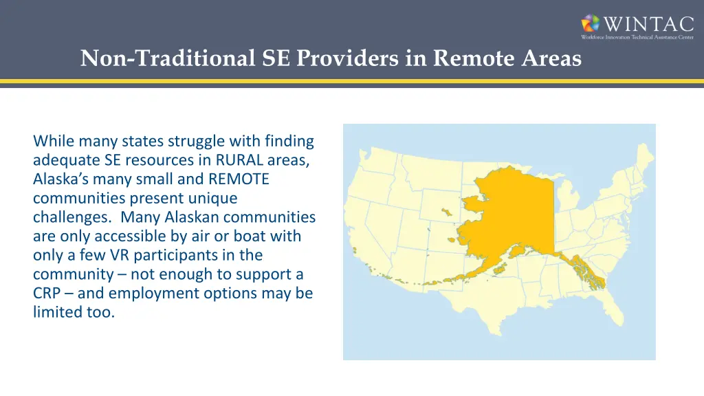 non traditional se providers in remote areas