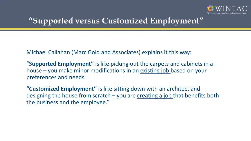supported versus customized e mployment