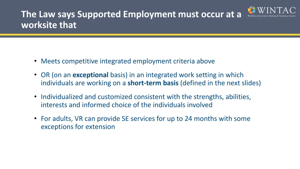 the law says supported employment must occur