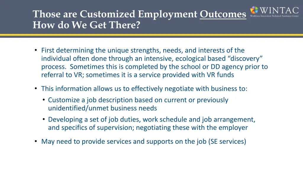 those are customized employment outcomes
