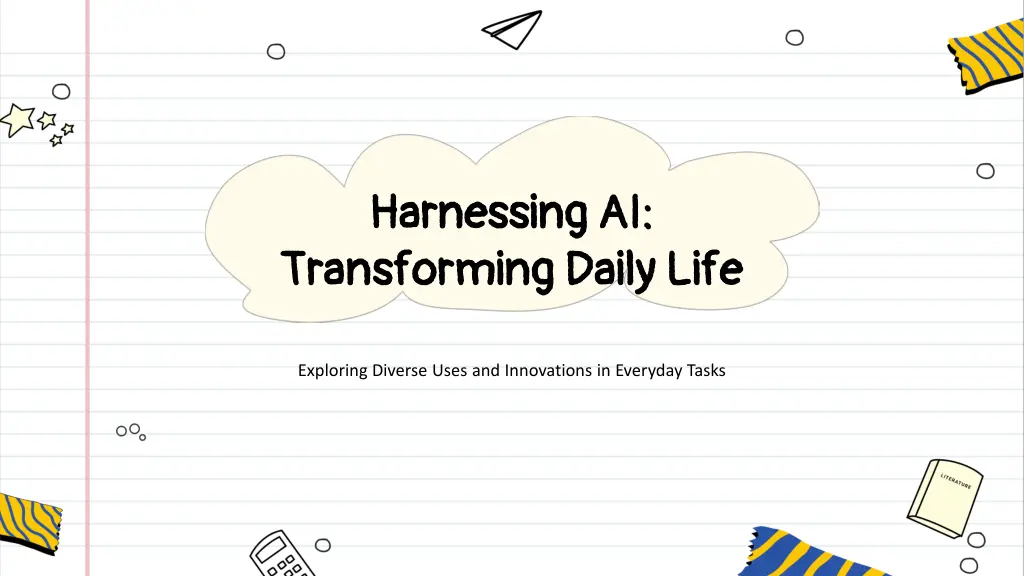 harnessing ai harnessing ai transforming daily