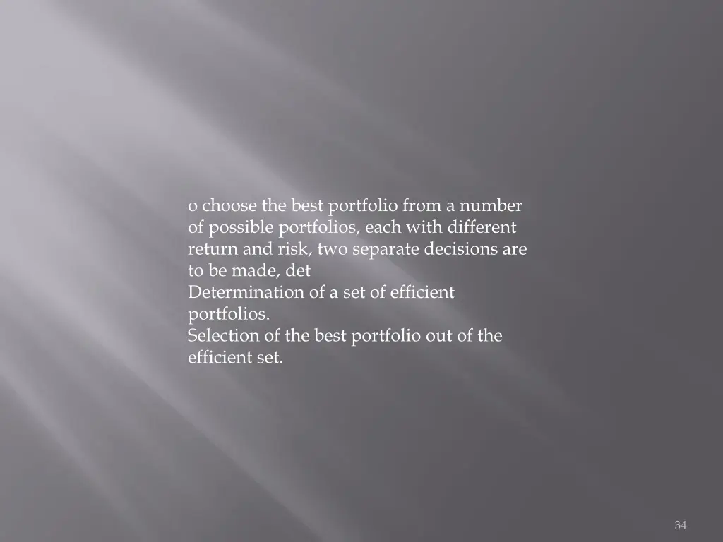 o choose the best portfolio from a number