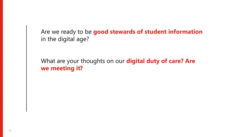 are we ready to be good stewards of student