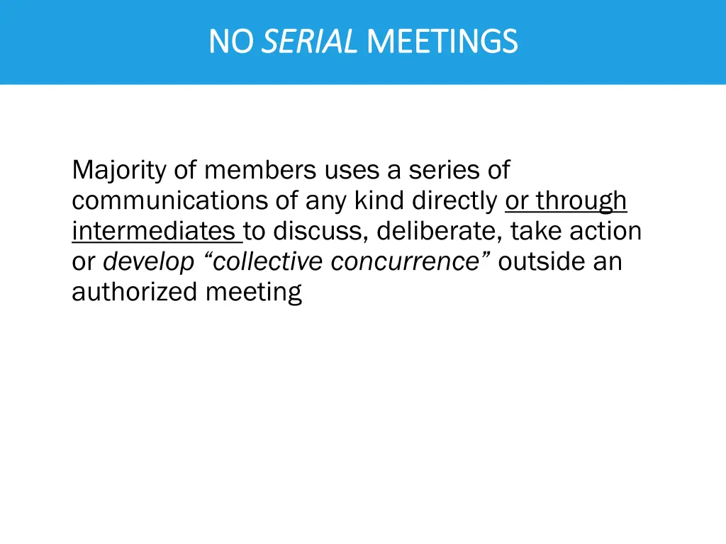 no no serial serial meetings