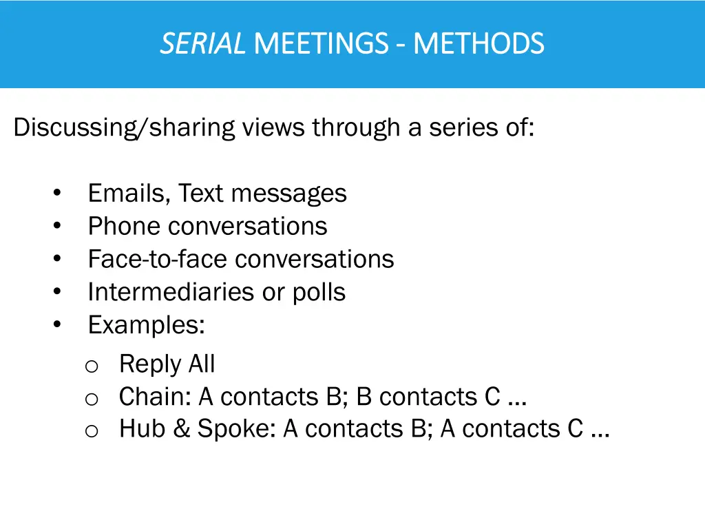 serial serial meetings meetings methods