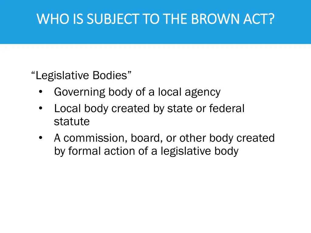 who is subject to the brown act who is subject