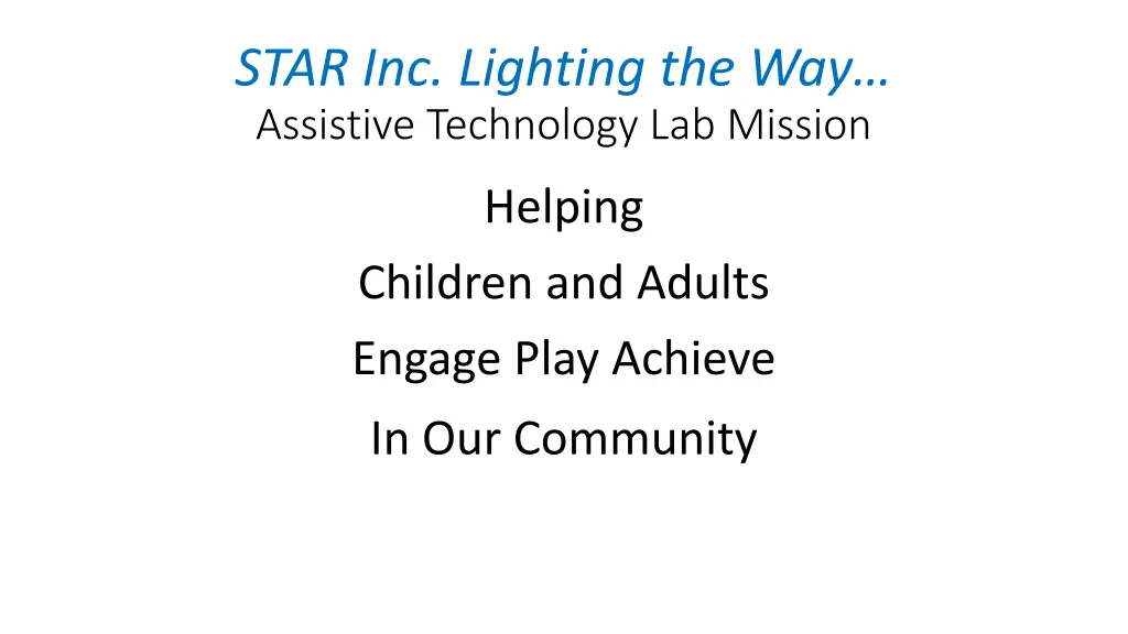 star inc lighting the way assistive technology