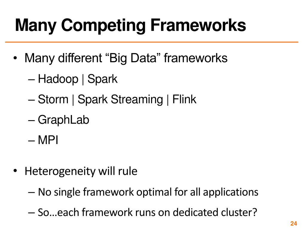many competing frameworks
