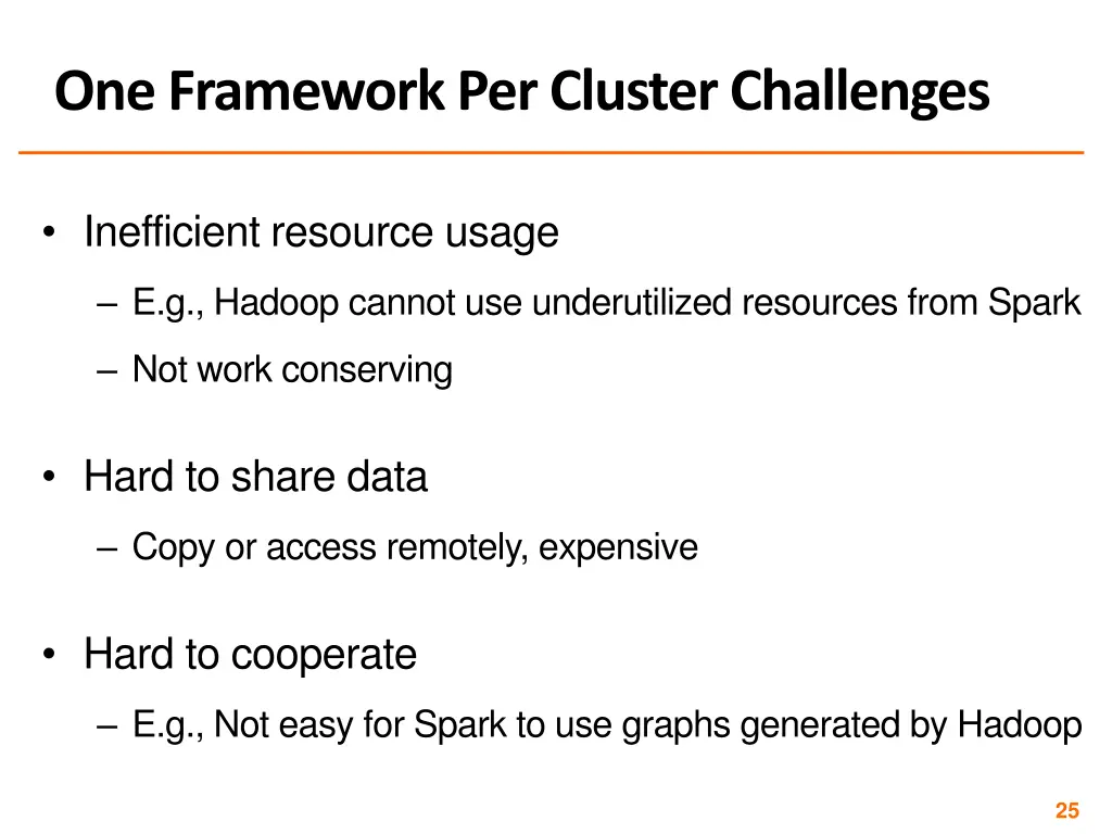 one framework per cluster challenges