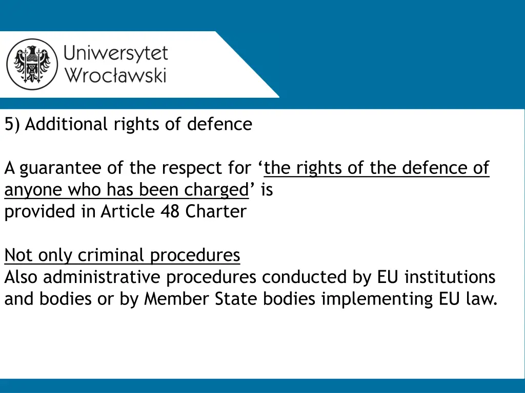 5 additional rights of defence