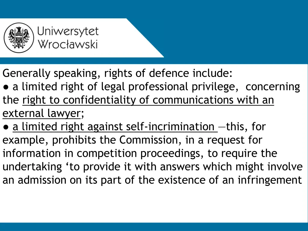generally speaking rights of defence include