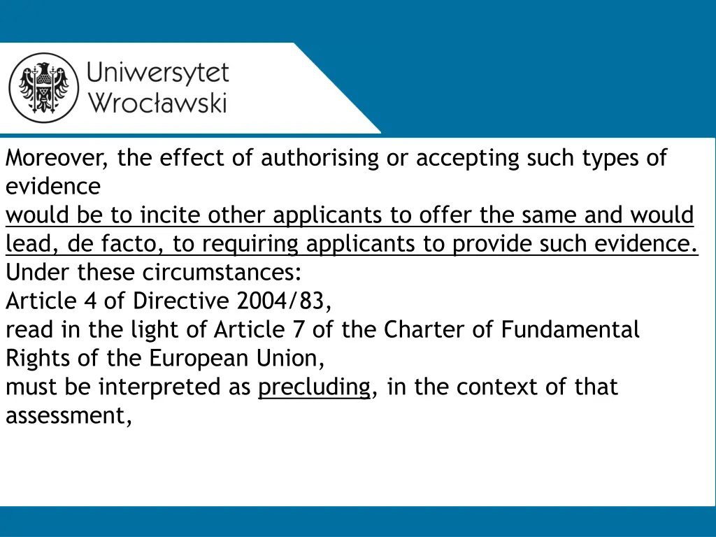 moreover the effect of authorising or accepting