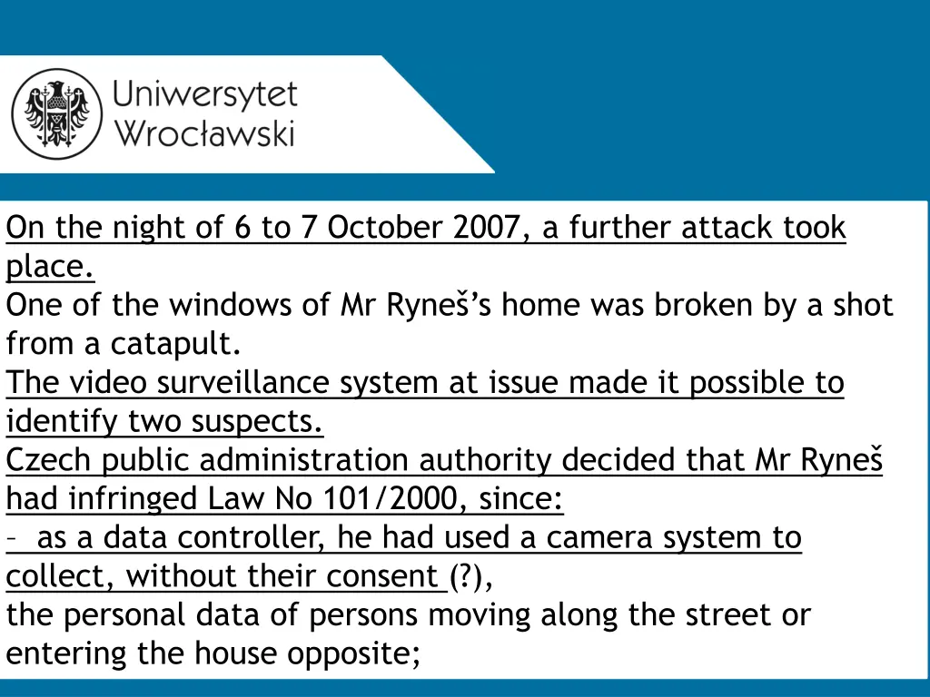 on the night of 6 to 7 october 2007 a further