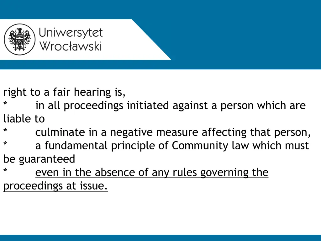 right to a fair hearing is in all proceedings