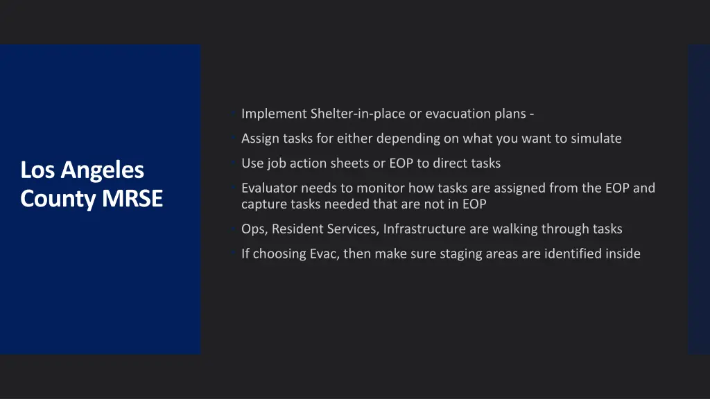 implement shelter in place or evacuation plans