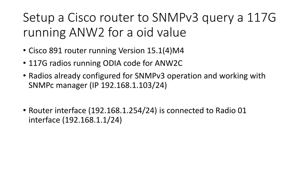 setup a cisco router to snmpv3 query a 117g