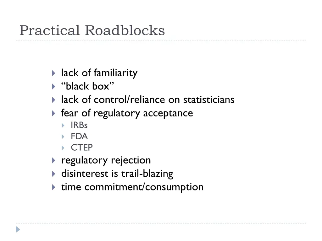 practical roadblocks