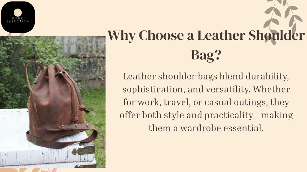 why choose a leather shoulder bag