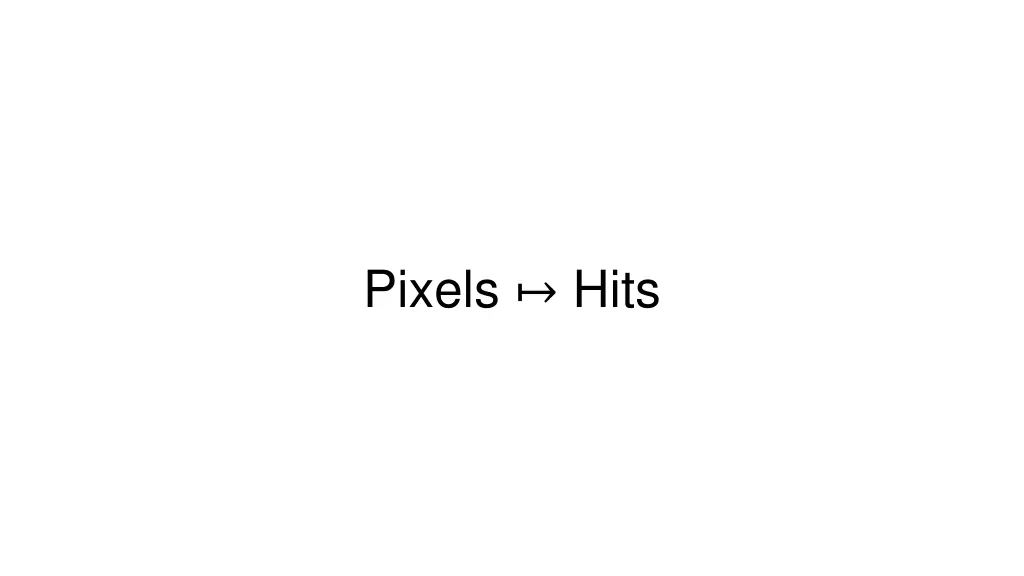 pixels hits