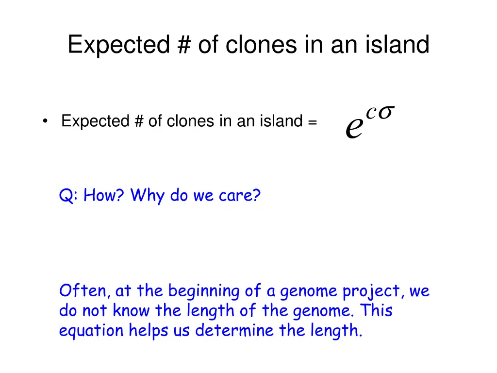 expected of clones in an island