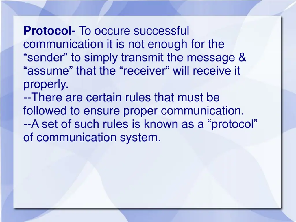protocol to occure successful communication