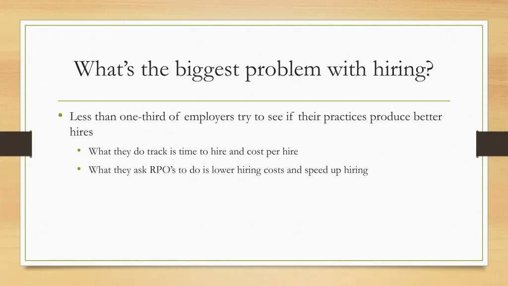 what s the biggest problem with hiring
