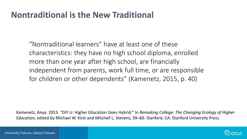 nontraditional is the new traditional