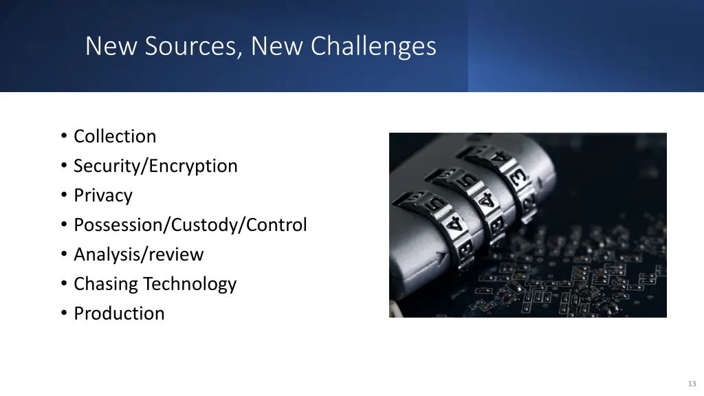 new sources new challenges