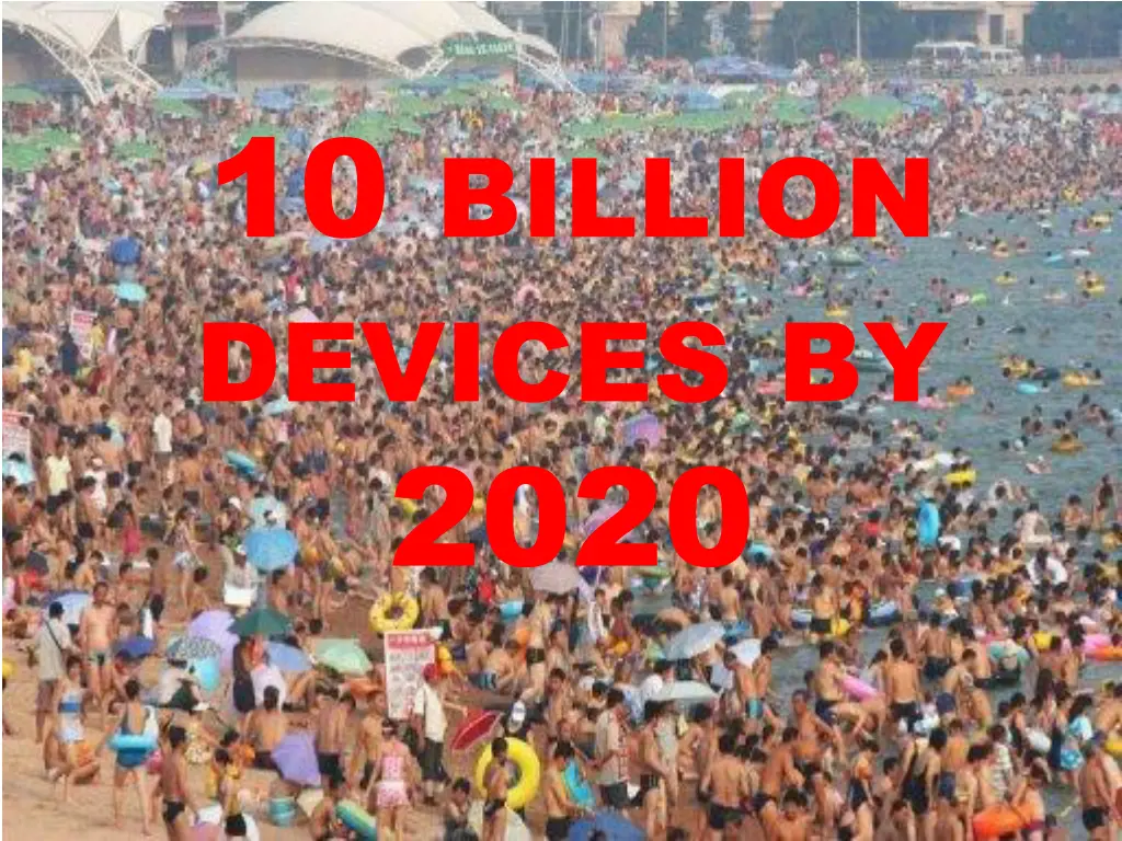 10 billion devices by 2020