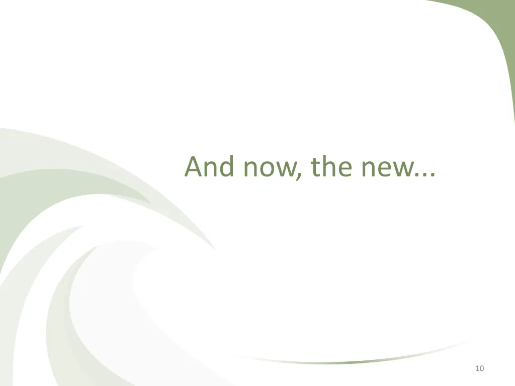 and now the new