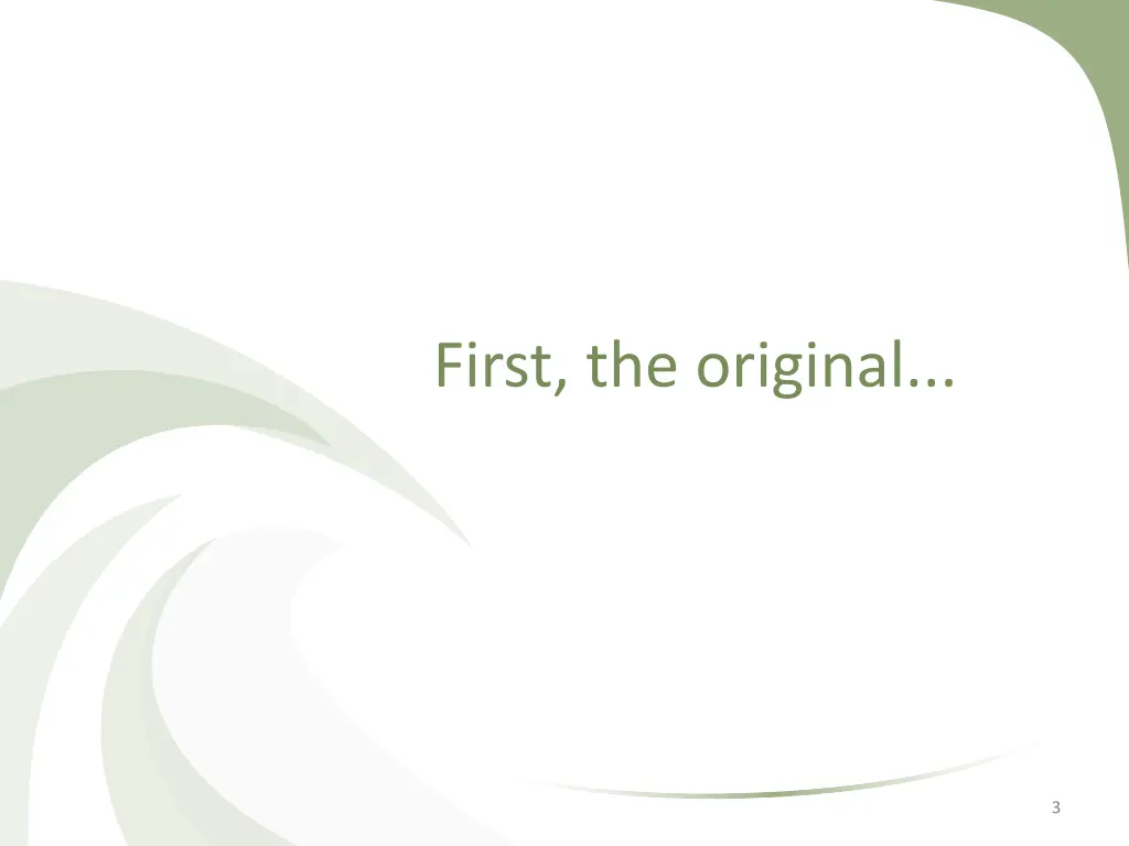 first the original