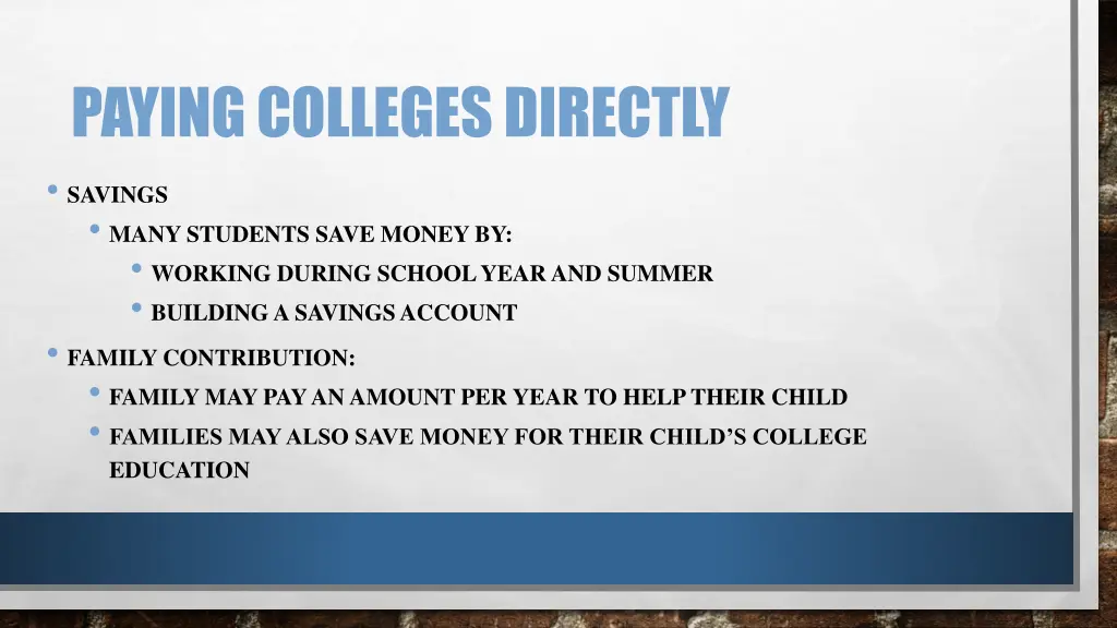paying colleges directly