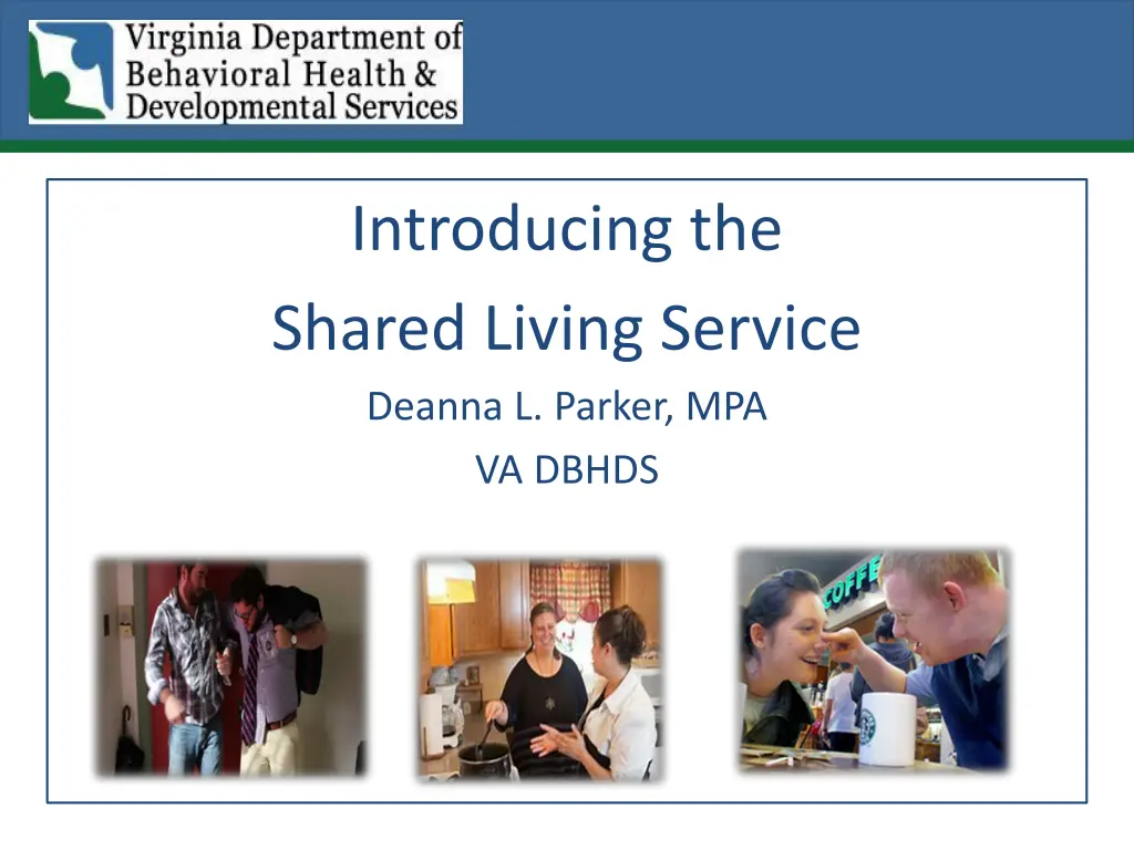 introducing the shared living service deanna