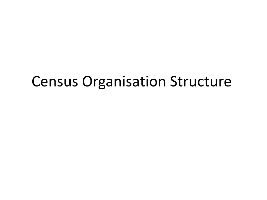 census organisation structure