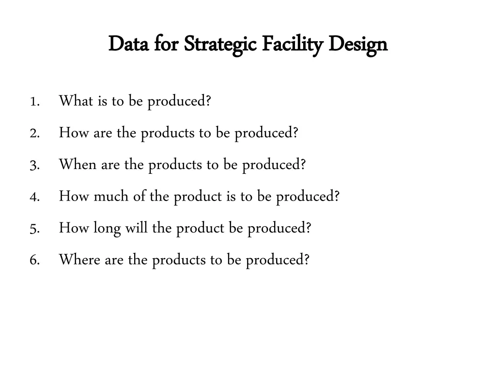 data for strategic facility design data