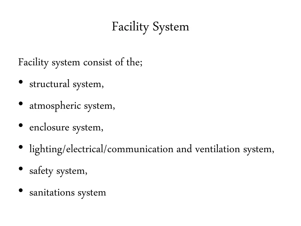 facility system