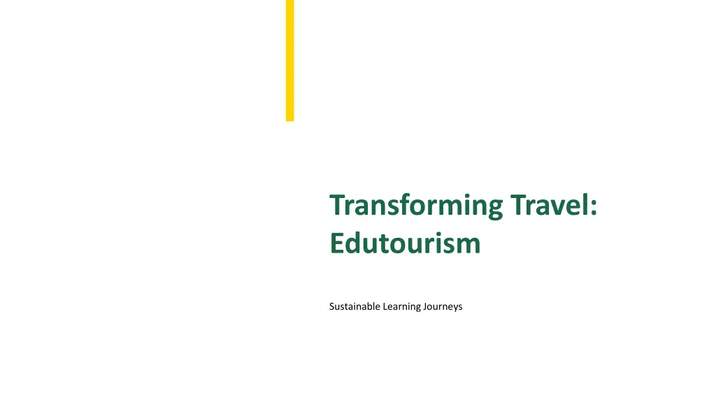 transforming travel edutourism