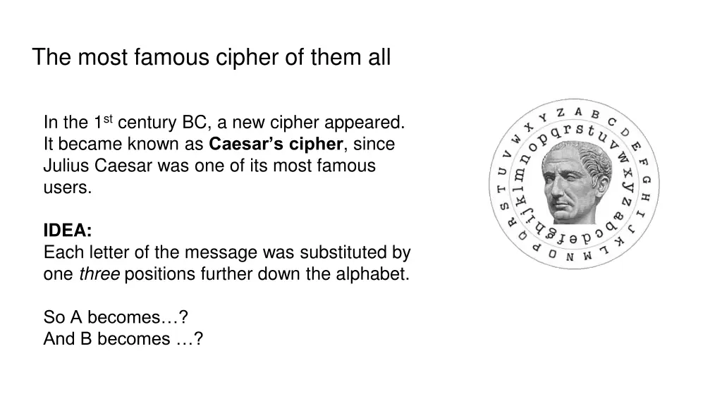 the most famous cipher of them all