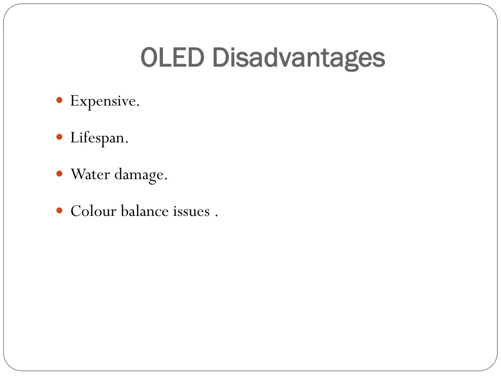 oled disadvantages oled disadvantages